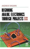 Beginning Analog Electronics through Projects