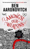 Amongst Our Weapons