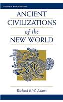 Ancient Civilizations Of The New World