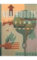 Northwoods Fish Cookery