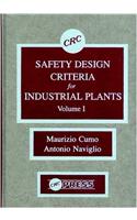 Safety Design Criteria for Industrial Plants, Volume I