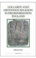 Lollardy and Orthodox Religion in Pre-Reformation England