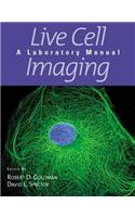 Live Cell Imaging: A Laboratory Manual