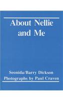 About Nellie and Me