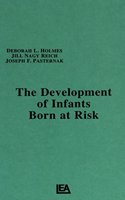 The Development of Infants Born at Risk