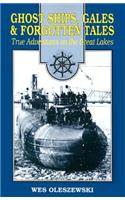 Ghost Ships, Gales, and Forgotten Tales