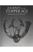 Journey to the Copper Age: Archaeology in the Holy Land
