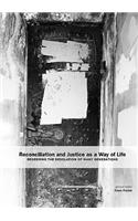 Reconciliation and Justice as a Way of Life