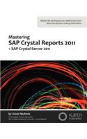 Mastering SAP Crystal Reports 2011