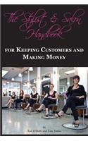 The Stylist & Salon Handbook for Keeping Customers & Making Money