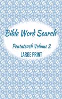 Bible Word Search Pentateuch Volume 2 Large Print