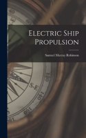 Electric Ship Propulsion