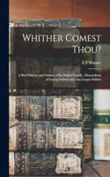 Whither Comest Thou?: A Brief History and Outline of the Selders Family; Descendents of George Selders and Ann Leaper Selders