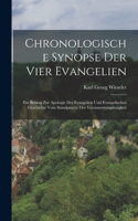 Chronologische Synopse Der Vier Evangelien