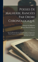 Poesies De Malherbe, Rangées Par Ordre Chronologique;