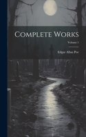 Complete Works; Volume 1