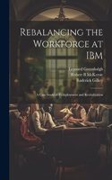 Rebalancing the Workforce at IBM