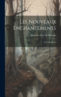 Les Nouveaux Enchantements