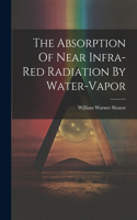 Absorption Of Near Infra-red Radiation By Water-vapor