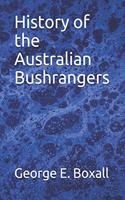 History of the Australian Bushrangers
