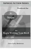 4 Steps to Begin Writing Your Book