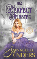 The Perfect Spinster: A Regency Romance(2 The Perfect Regency)