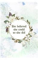 She Believed She Could So She Did