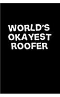 World's okayest roofer