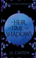 Heir of Time and Shadow