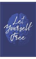Let Yourself Free