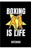Boxing Is Life Notebook: Ein Schönes Notizbuch Mit 110 Linierten Seiten Für Jemanden, Der Boxen Liebt - Ideal Für Notizen Zum Thema Kampfsport Und Boxen