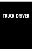 Truck Driver: Blank Lined Notebook Journal Gift Idea