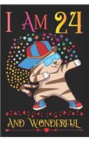 I am 24 and Wonderful
