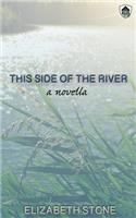 This Side of the River