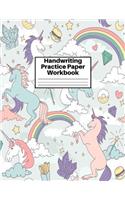 Handwriting Practice Paper Workbook: Cute Unicorn Matte Cover Large 8.5 x 11 Blank Lined Sheets Journal Notebook for Writing Improvement Exercises - Perfect for Preschool, Kindergarten,