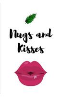 Nugs and Kisses