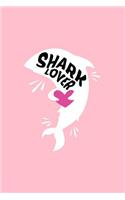 Shark Lover: Lined Journal - Shark Lover Black Cute Fun-ny Sea Ocean Animal Gift - Pink Ruled Diary, Prayer, Gratitude, Writing, Travel, Notebook For Men Women -