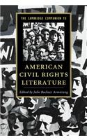 Cambridge Companion to American Civil Rights Literature