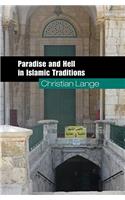 Paradise and Hell in Islamic Traditions