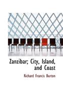 Zanzibar; City, Island, and Coast