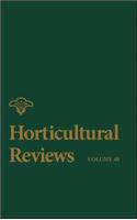 Horticultural Reviews, Volume 40: (Horticultural Reviews)