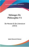 Melanges De Philosophie V1: De Morale Et De Litterature (1822)
