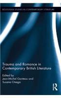 Trauma and Romance in Contemporary British Literature