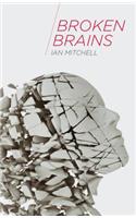 Broken Brains