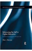 Refocusing the Self in Higher Education
