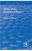 Revival: History of the Conquest of Mexico (1886)