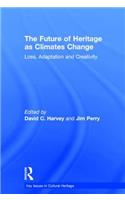 The Future of Heritage as Climates Change