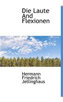 Die Laute and Flexionen