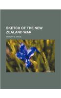 Sketch of the New Zealand War