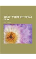 Select Poems of Thomas Gray